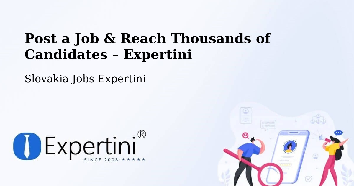 Post a Job in Okres Trnava – Hire the Right Talent - Okres Trnava, Slovakia Jobs Expertini