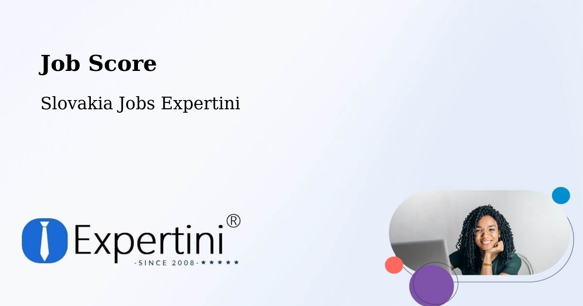 Job Score & Job Description Score Tool – Okres Trnava - Slovakia Jobs Expertini