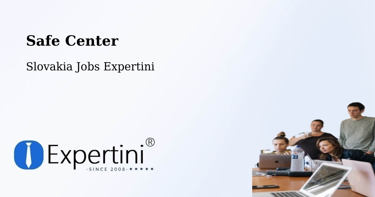 Safety Center – Okres Trnava - Slovakia Jobs Expertini